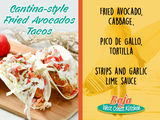 Baja Digital Menu Board Cantina style Fried Avocado